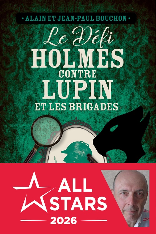 ebook cover of Le défi Holmes contre Lupin et les Brigades, by Alain Bouchon, Jean-Paul Bouchon
