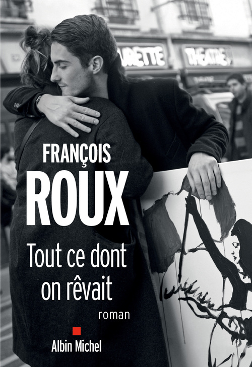 ebook cover of Tout ce dont on rêvait, by François Roux