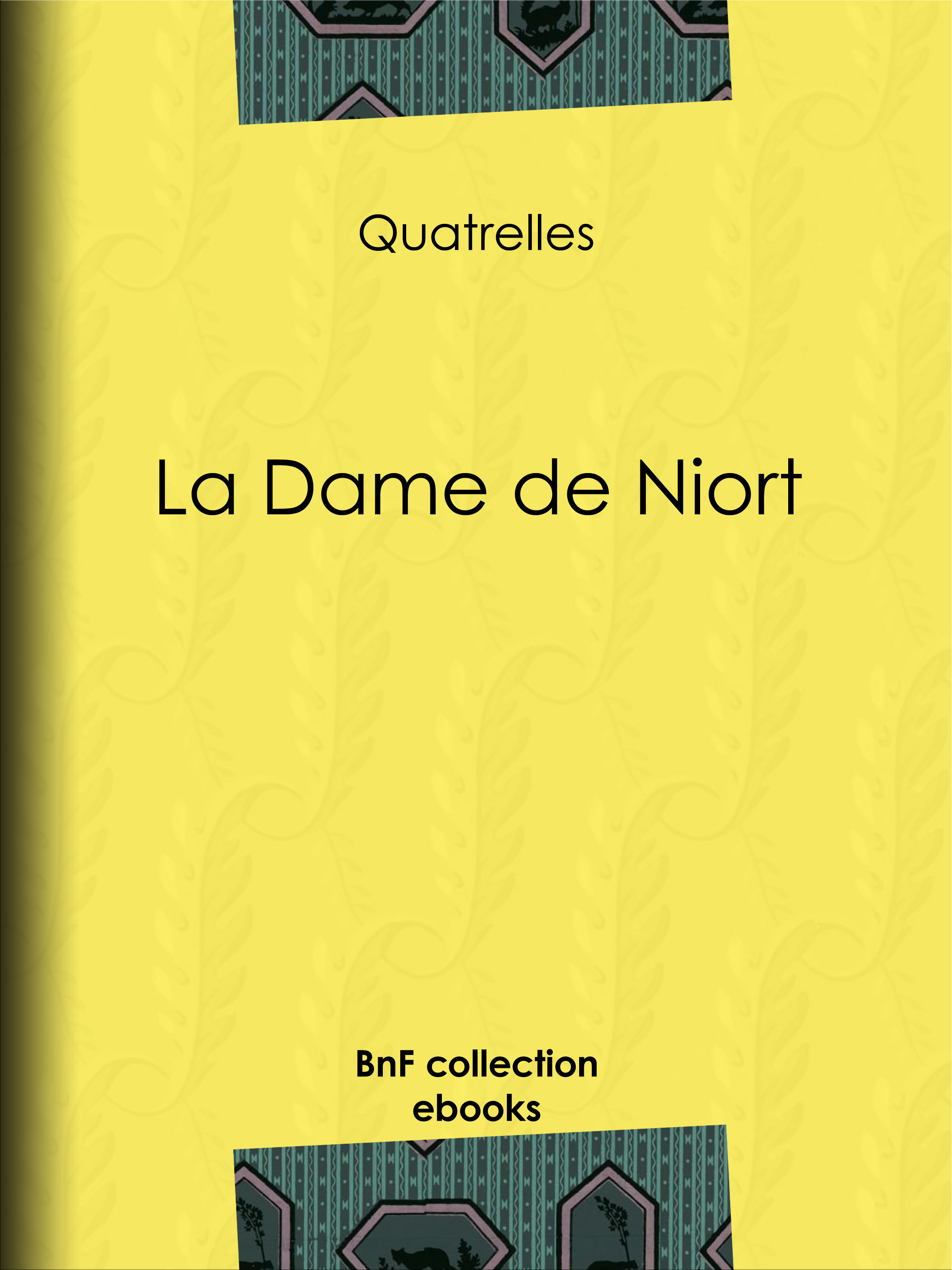 ebook cover of La Dame de Niort, by Quatrelles