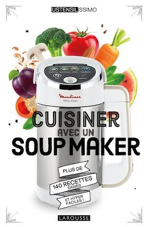 Couverture ebook de Cuisiner avec un soup maker, de Noémie Strouk