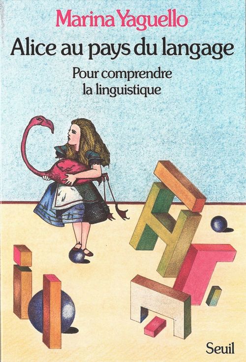 ebook cover of Alice au pays du langage - Pour comprendre la linguistique, by Marina Yaguello
