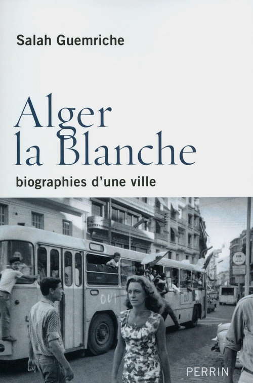 Couverture ebook de Alger la blanche, de Salah Guemriche