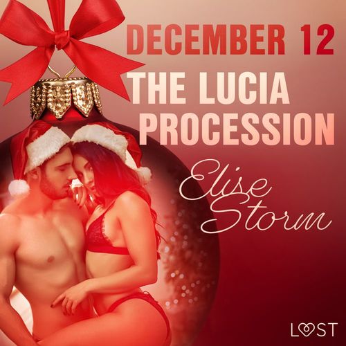 audiobook cover of December 12: The Lucia Procession - An Erotic Christmas Calendar, by Elise Storm