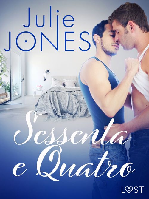 ebook cover of Sessenta e Quatro - Conto Erótico, by Julie Jones