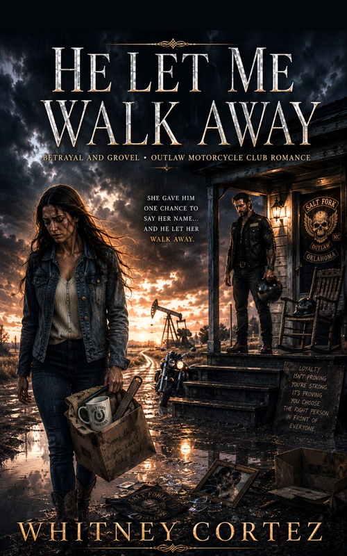 ebook cover of He Let Me Walk Away, by Whitney Cortez