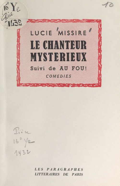 Couverture ebook de Le chanteur mystérieux, de Lucie Missire