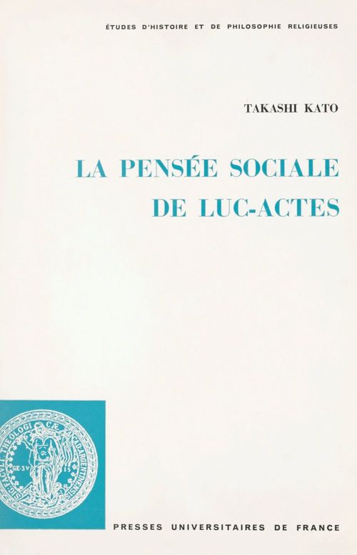 ebook cover of La pensée sociale de Luc-Actes, by Takashi Kato