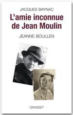 Couverture ebook de L'amie inconnue de Jean Moulin, de Jacques Baynac