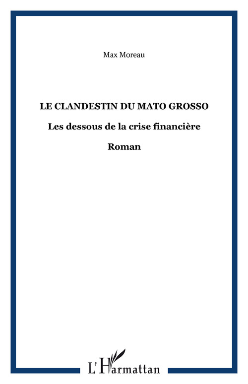ebook cover of Le clandestin du Mato Grosso, by Max Moreau