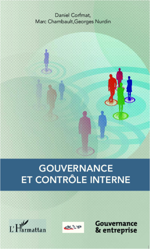 Couverture ebook de Gouvernance et contrôle interne, de Marc Chambault, Daniel Corfmat, Georges Nurdin