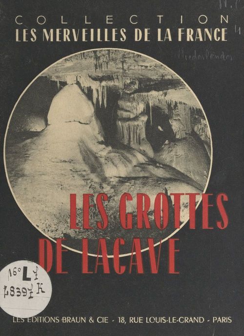Couverture ebook de Les grottes de Lacave, de Andre Niederlender, J. Helie