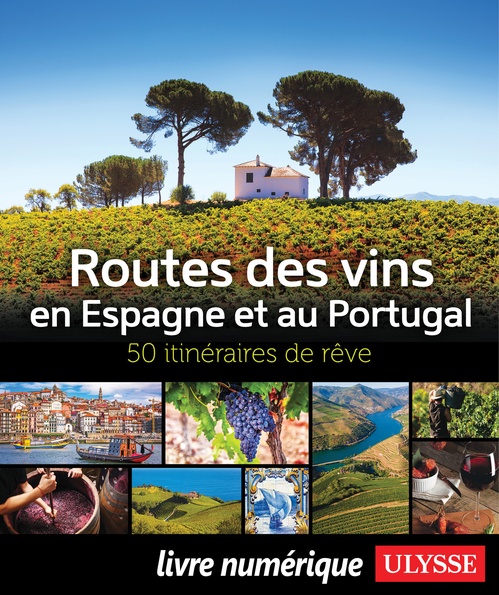 Couverture ebook de Routes des vins Espagne et Portugal, de Natalie Richard