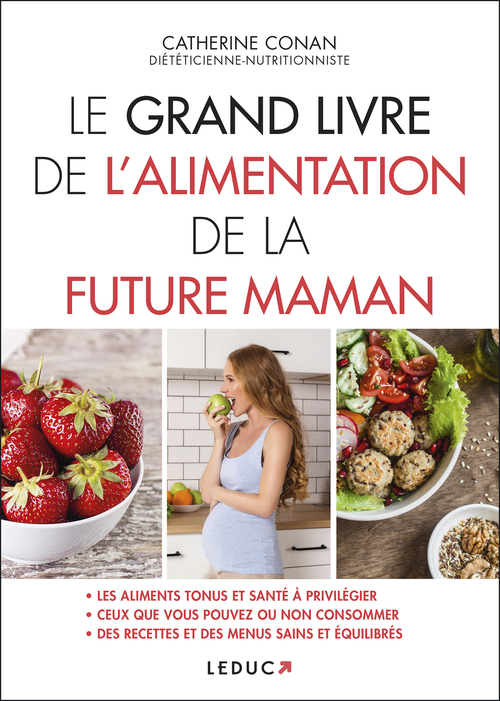 ebook cover of Le Grand Livre de l'alimentation de la future maman, by Catherine Conan