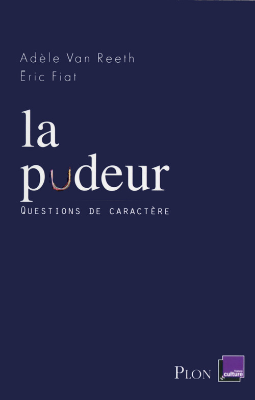 Couverture ebook de La pudeur, de Adèle Van Reeth, Éric Fiat