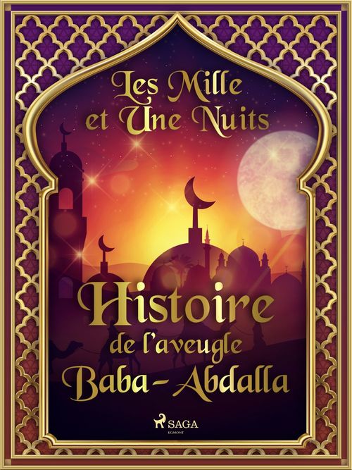 Couverture ebook de Histoire de l´aveugle Baba-Abdalla , de -  Les Mille Et Une Nuits