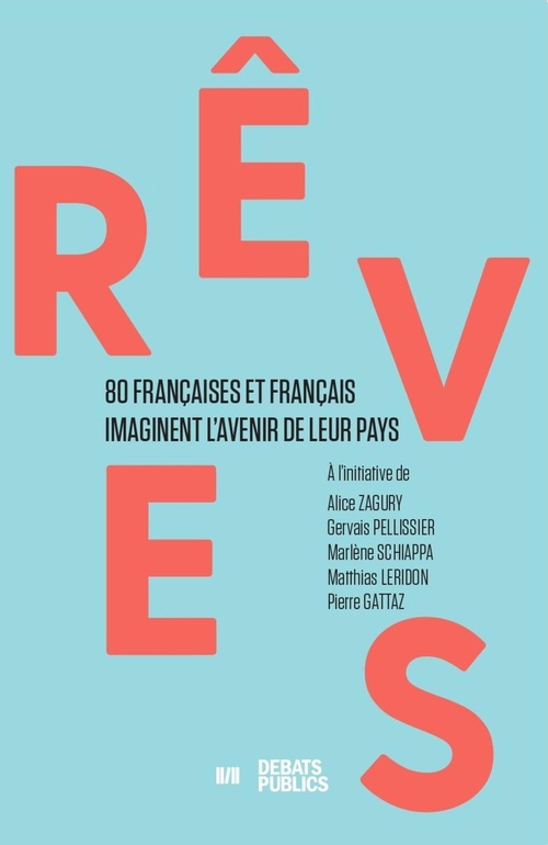 ebook cover of Rêves, by Pierre Gattaz, Matthias Leridon, Gervais Pellissier, Marlène Schiappa, Alice Zagury