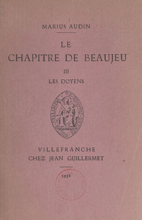 Couverture ebook de Le chapitre de Beaujeu (3). Les doyens, de Marius Audin