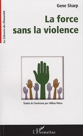 ebook cover of La force sans la violence, by Gene Sharp