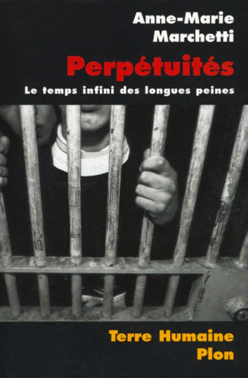 ebook cover of Perpétuités - Le temps infini des longues peines, by Anne-Marie Marchetti