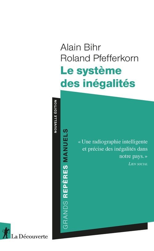 Couverture ebook de Le système des inégalités, de Alain Bihr, Roland Pfefferkorn