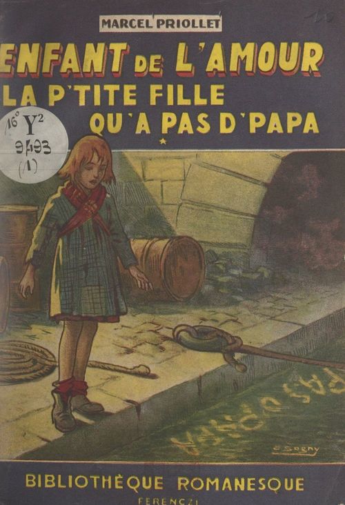 Couverture ebook de Enfant de l'amour (1). La p'tite fille qu'a pas d'papa, de Marcel Priollet