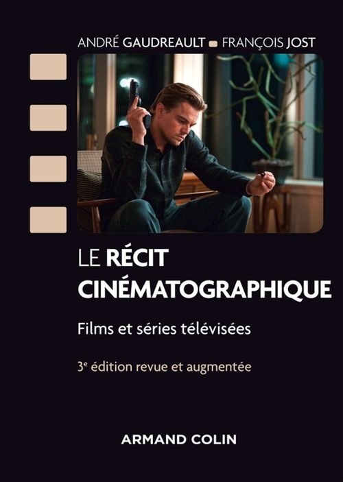 Couverture ebook de Le récit cinématographique - 3e éd., de André Gaudreault, François Jost