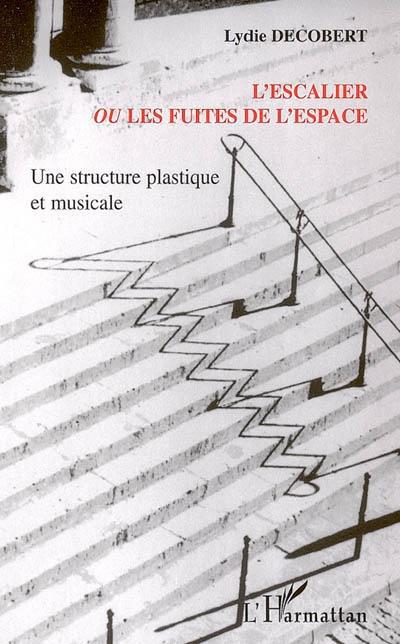 Couverture ebook de L'escalier ou les fuites de l'espace, de Lydie Decobert