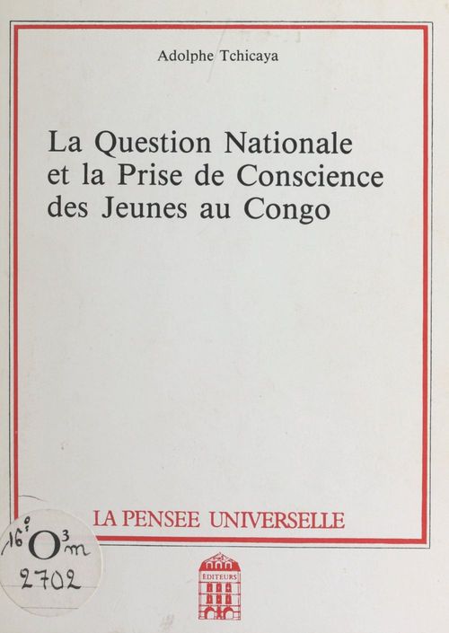 Couverture ebook de La question nationale et la prise de conscience des jeunes au Congo, de Adolphe Tchicaya