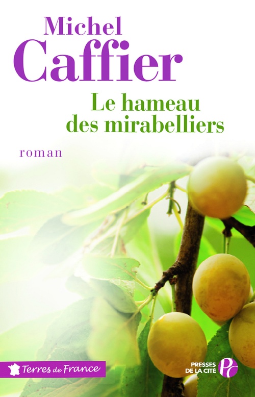 Couverture ebook de LE HAMEAU DES MIRABELLIERS, de Michel Caffier