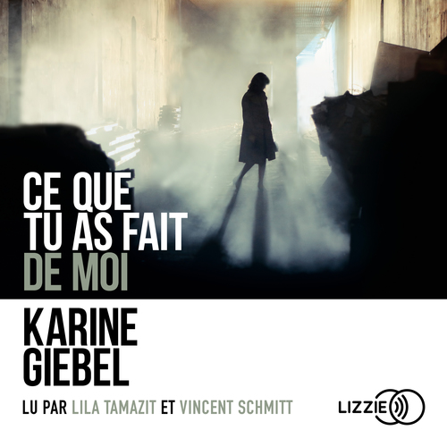 audiobook cover of Ce que tu as fait de moi, by Karine Giébel