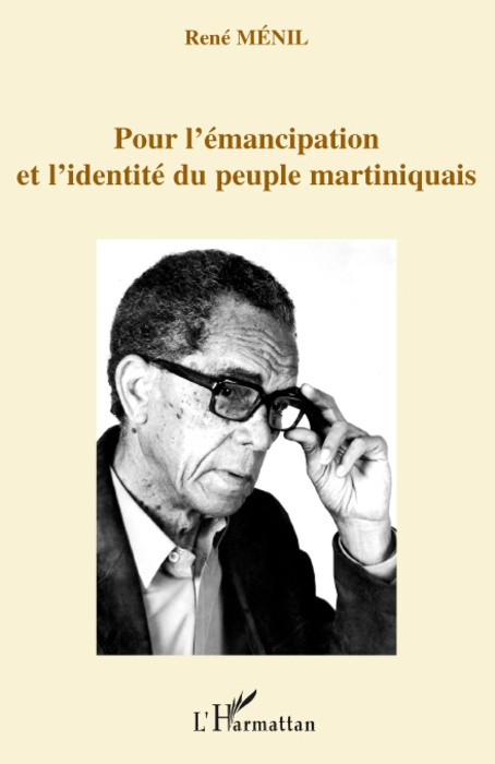 Couverture ebook de Pour l'émancipation et l'identité du peuple martiniquais, de René Ménil