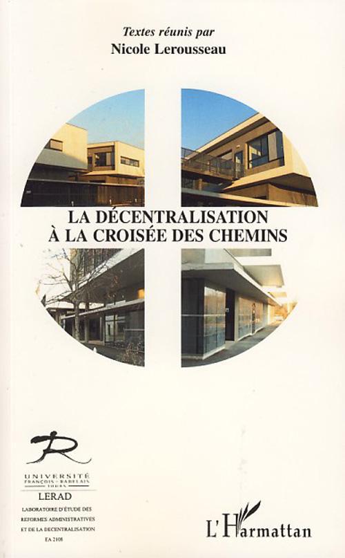 ebook cover of La décentralisation à la croisée des chemins, by Nicole Lerousseau