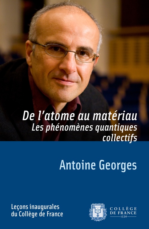Couverture ebook de De l´atome au matériau. Les phénomènes quantiques collectifs, de Antoine Georges