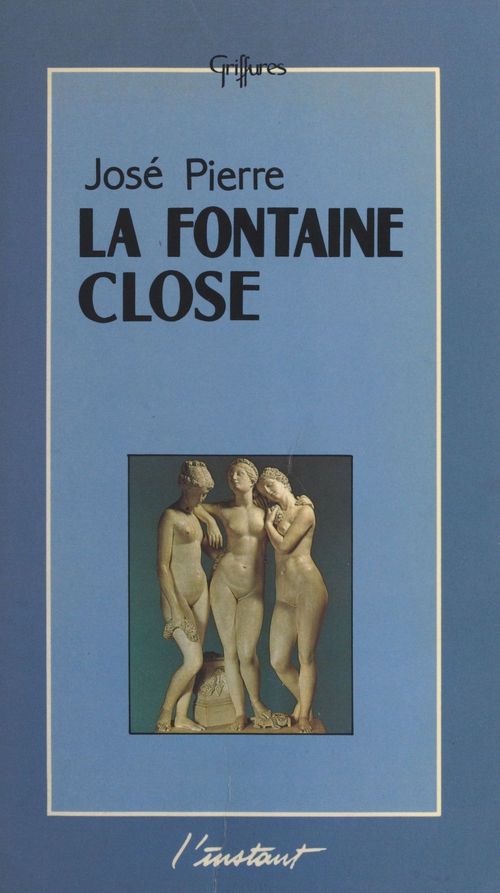 ebook cover of La fontaine close : les livres secrets d'une secte gnostique inconnue, by Jose Pierre