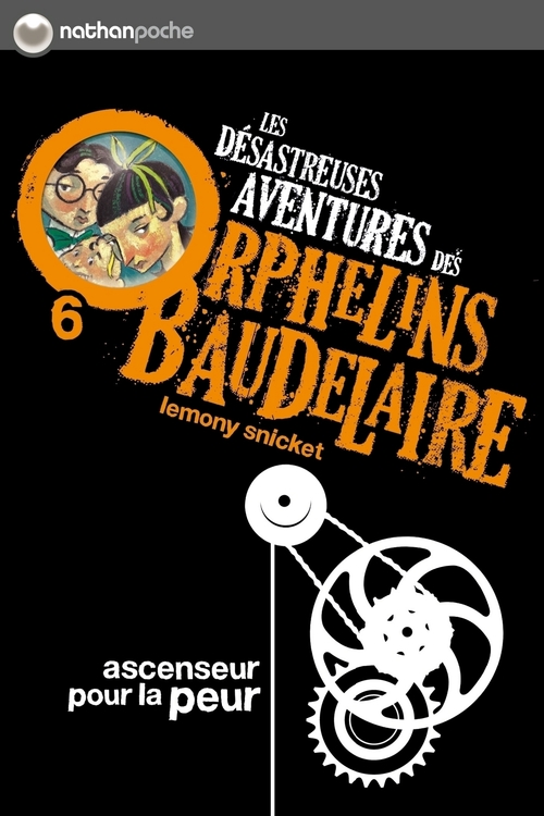 ebook cover of Les orphelins Baudelaire T6 : Ascenseur pour la peur, by Lemony Snicket