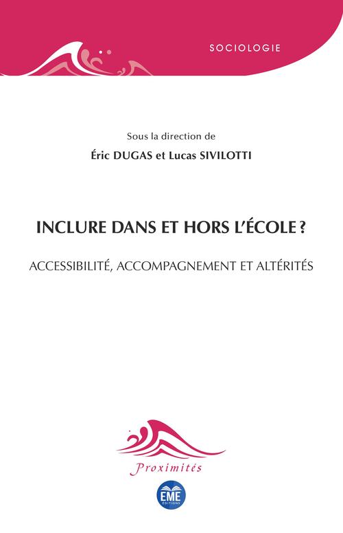 Couverture ebook de Inclure dans et hors l'École ?, de Eric Dugas, Lucas Sivilotti