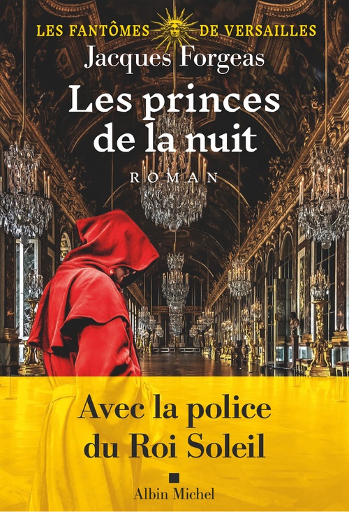 Couverture ebook de Les Fantômes de Versailles - tome 2 - Les Princes de la nuit, de Jacques Forgeas