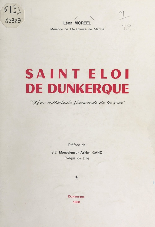 Couverture ebook de Saint Éloi de Dunkerque, "une cathédrale flamande de la mer", de Leon Moreel