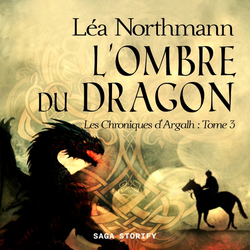 audiobook cover of Les Chroniques d'Argalh, T3 : L'Ombre du Dragon, by Léa Northmann