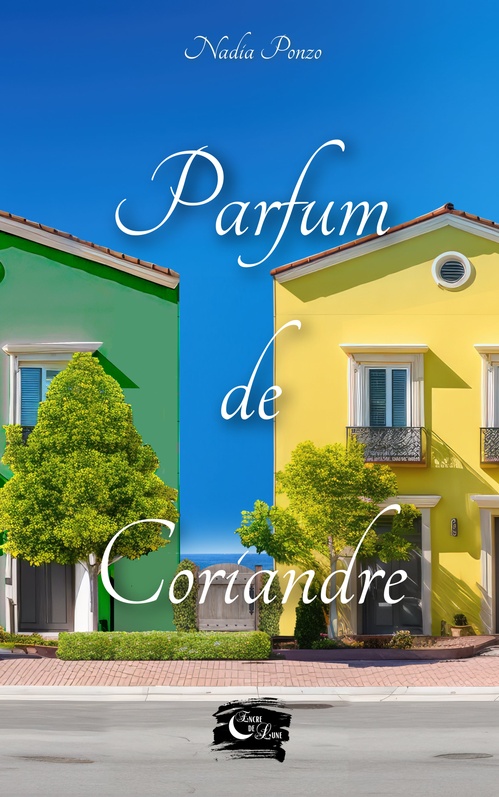 Couverture ebook de Parfum de Coriandre, de Nadia Ponzo