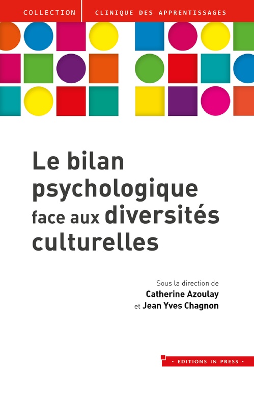 Couverture ebook de Le bilan psychologique face aux diversités culturelles, de Catherine Azoulay, Jean-Yves Chagnon