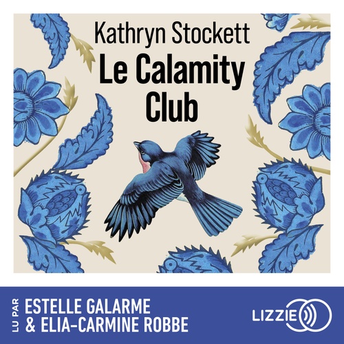 audiobook cover of Le Calamity Club, by Kathryn Stockett