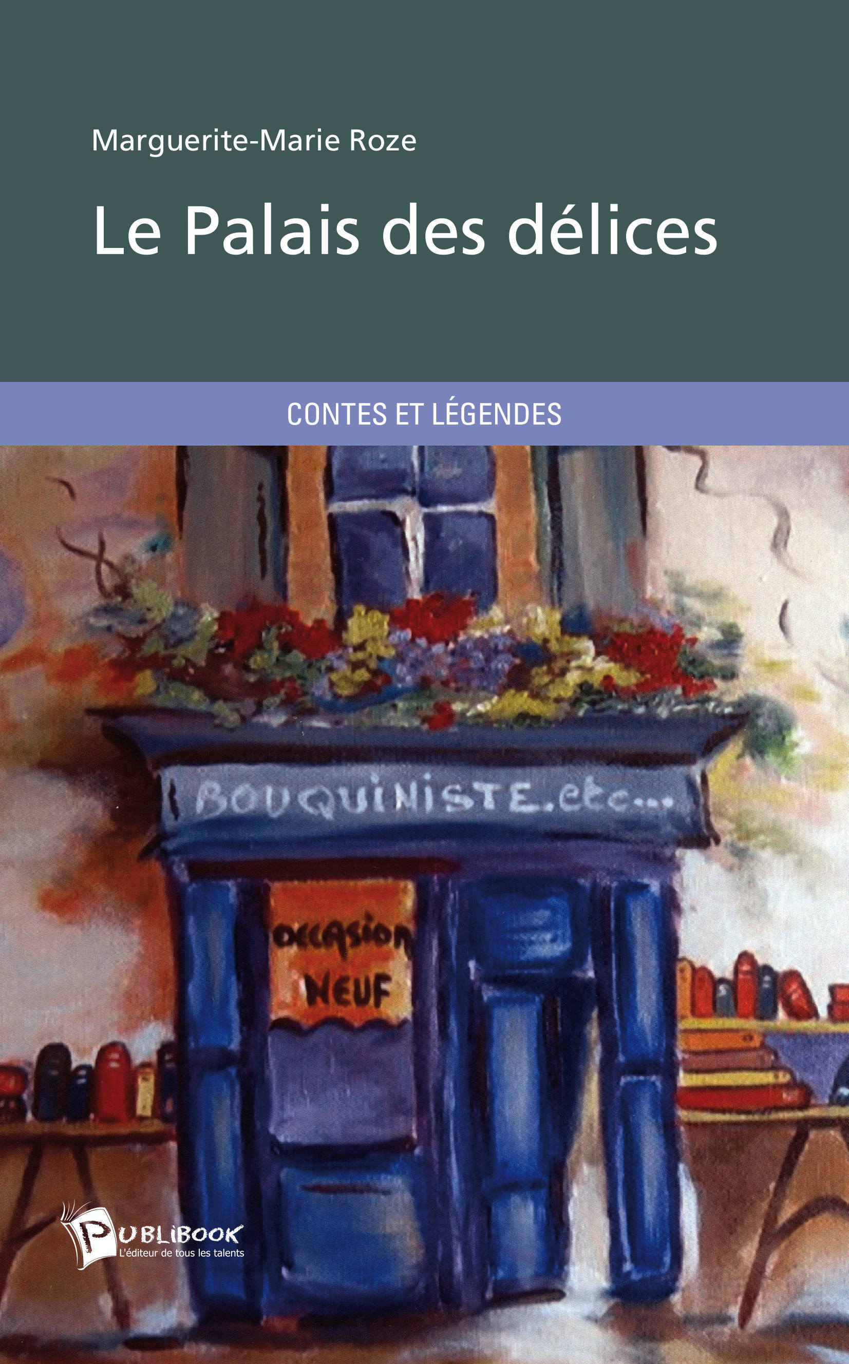 Couverture ebook de Le Palais des Délices, de Marguerite-Marie Roze