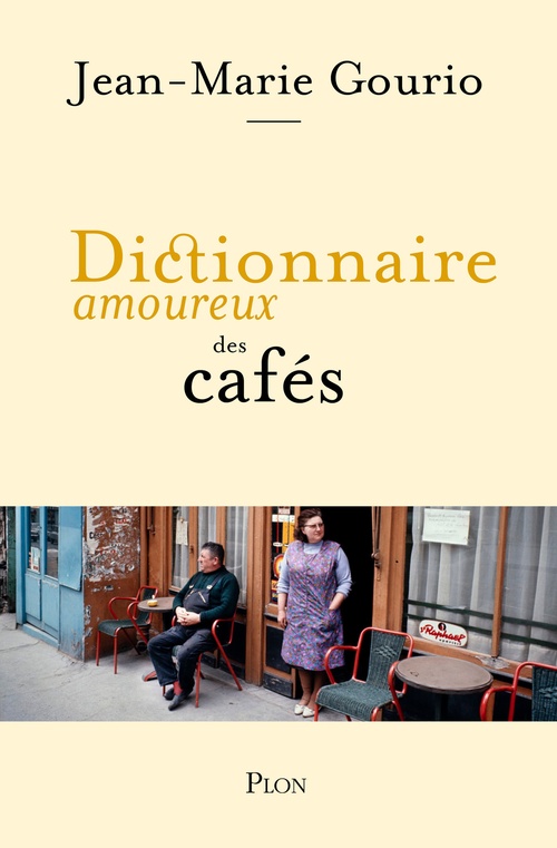 ebook cover of Dictionnaire amoureux des cafés, by Jean-Marie Gourio