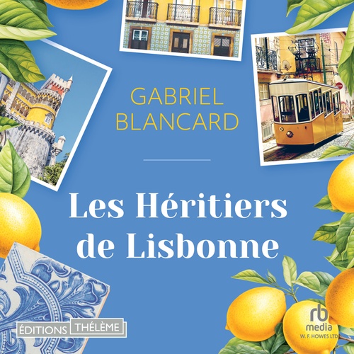 Couverture audiobook de Les héritiers de Lisbonne, de Gabriel Blancard