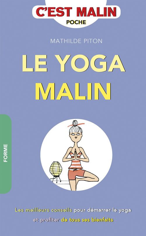 Couverture ebook de Le yoga, c'est malin, de Mathilde Piton