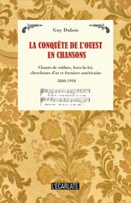 Couverture ebook de La conquête de l'Ouest en chansons, de Guy Dubois