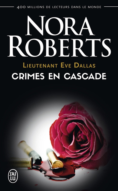 Couverture ebook de Lieutenant Eve Dallas (Tome 4) - Crimes en cascade, de Nora Roberts
