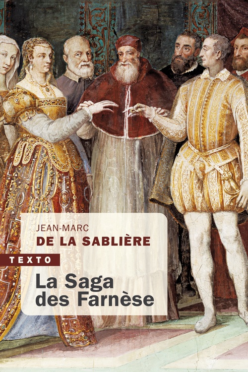 ebook cover of La Saga des Farnèse, by Jean-Marc de la Sablière