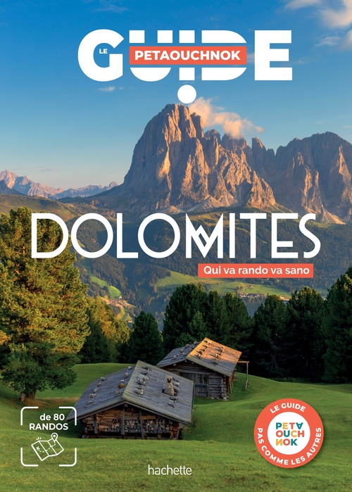 Couverture ebook de Dolomites Guide Petaouchnok, de Raphaël de Casabianca, Antoine Delaplace